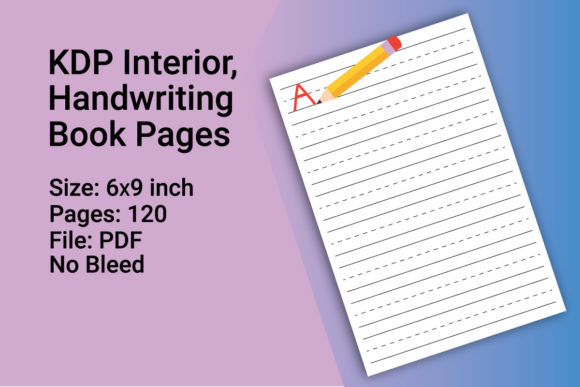 KDP Interiors, Handwriting Book Pages: A Practical Guide for 6x9 No-Bleed Templates