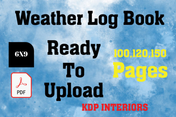 Weather Log Book - KDP Interiors: Streamlining Your Low Content Publishing Business